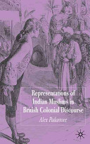 Representations of Indian Muslims in British colonial discourse /