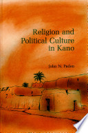 Religion and political culture in Kano /