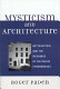 Mysticism and architecture : Wittgenstein and the meanings of the Palais Stonborough /
