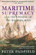 Maritime supremacy & the opening of the western mind : naval campaigns that shaped the modern world /