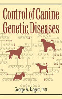 Control of canine genetic diseases /