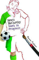 Brett McCarthy : work in progress /