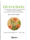 Bromeliads ; a descriptive listing of the various genera and the species most often found in cultivation.
