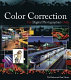 Color correction for digital photographers only /