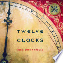 Twelve clocks /