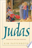 Judas : images of the lost disciple /