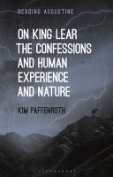 On King Lear, the confessions, and human experience and nature /