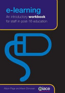 E-learning : an introductory workbook for staff in post- 16 education /