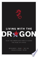 Living with the dragon : how the American public views the rise of China /