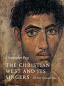 The Christian west and its singers : the first thousand years /