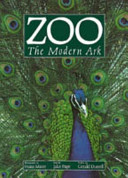 Zoo : the modern ark /
