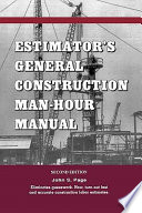 Estimator's general construction man-hour manual /