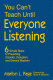 You can't teach until everyone is listening : 6 simple steps to preventing disorder, disruption, and general mayhem /