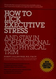 How to lick executive stress and stay in top emotionl and physical trim / Robert Collier Page.