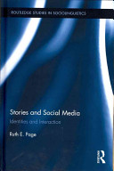 Stories and social media : identities and interaction /