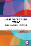 Ageing and the visitor economy : global challenges and opportunities /