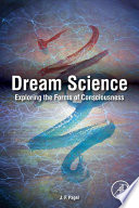 Dream science : exploring the forms of consciousness /