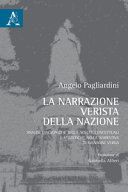 La narrazione verista della nazione : analisi diacroniche delle scelte concettuali e stilistiche nella narrativa di Giovanni Verga /