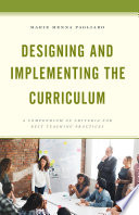 Designing and implementing the curriculum : a compendium of criteria for best teaching practices /