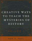 Creative ways to teach the mysteries of history /