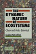 The dynamic nature of ecosystems : chaos and order entwined /