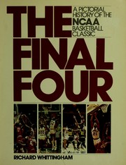 The final four : a pictorial history of the NCAA basketball classic /