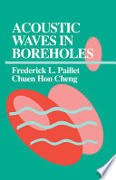 Acoustic waves in boreholes /