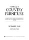The heritage of country furniture : a study in the survival of formal and vernacular styles from the United States, Britain and Europe found in Upper Canada, 1780-1900 /