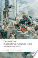 Rights of man ; Common sense : and other political writings /