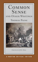 Common sense and other writings : authoritative texts, contexts, interpretations /