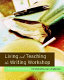Living and teaching the writing workshop /
