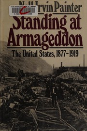 Standing at Armageddon : United States, 1877-1919 /