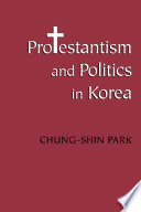 Protestantism and politics in Korea /