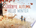 Goodbye autumn, hello winter /