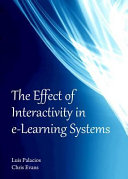 The effect of interactivity in e-learning systems /