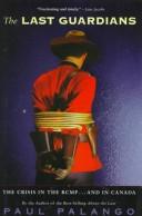 The last guardians : the crisis in the RCMP-- and in Canada /