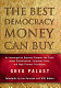 The best democracy money can buy : an investigative reporter exposes the truth about globalization, corporate cons, and high finance fraudsters /
