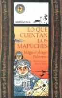 Lo que cuentan los mapuches /