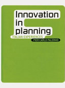 Innovation in planning : Italian experiences /
