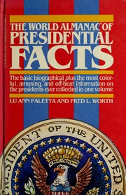 The world almanac of presidential facts /