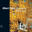 Albert Paley : Threshold /