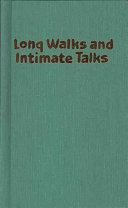 Long walks and intimate talks /