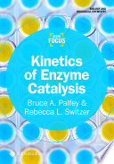 Kinetics of enzyme catalysis /