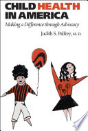 Child health in America : making a difference through advocacy /
