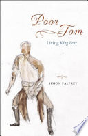 Poor Tom : living King Lear /