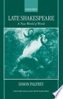 Late Shakespeare : a new world of words /