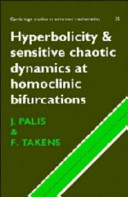 Hyperbolicity and sensitive chaotic dynamics at homoclinic bifurcations : fractal dimensions and infinitely many attractors /