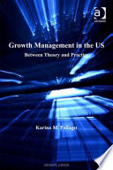 Growth management in the US : between theory and practice /