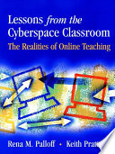 Lessons from the cyberspace classroom : the realities of online teaching /