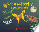 Not a butterfly alphabet book : it's about time moths had their own book! /